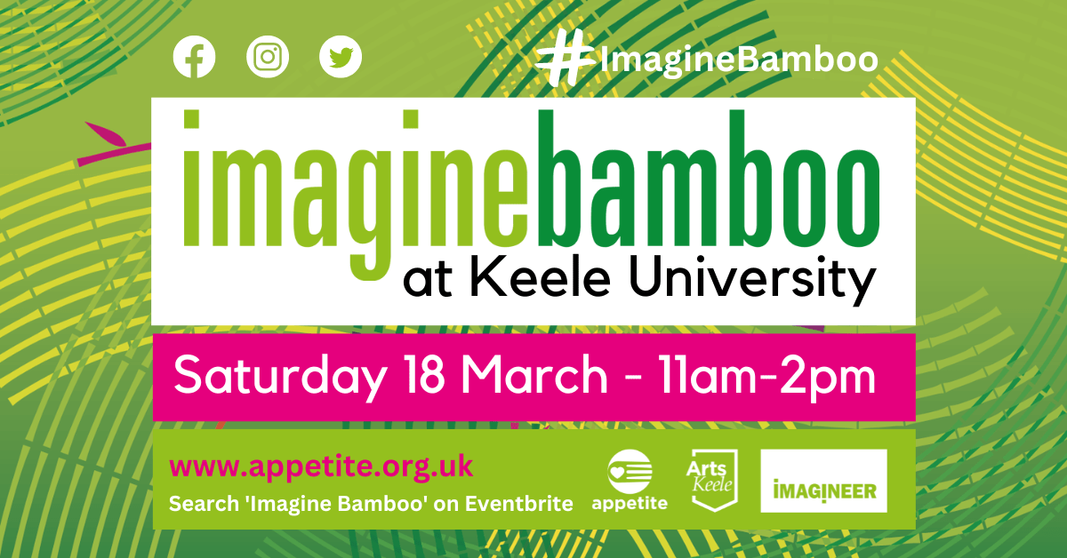 Imagine Bamboo at Keele University is overlaid onto a graphic background of bamboo shoots in tones of green. Along the left-hand side are three photos: a bamboo arch, people building the bamboo arch on the ground, and a slate tiel with 'the future is now' written in chalk surrounded by bamboo leaves